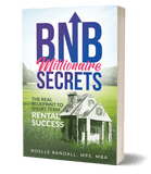 BNB Millionaire Secrets: The REAL Blueprint to Short-Term Rental Success